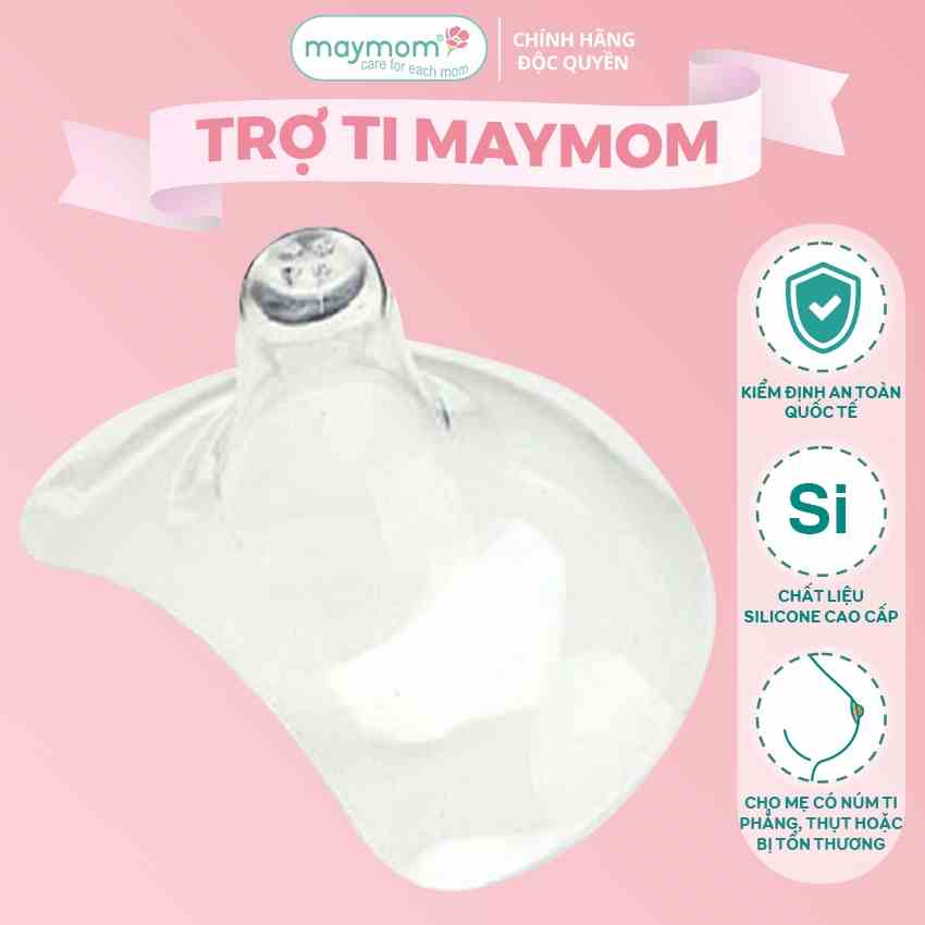 Núm Trợ Ti Maymom, Chất Liệu Silicone Siêu Mềm, Giúp Mẹ Cho Bú Dễ Dàng Hơn, Dùng Được Cho Trẻ Sơ Sinh và Em Bé