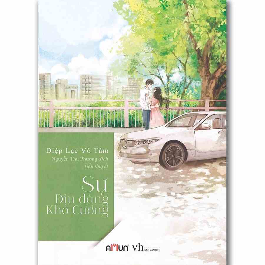 SÁCH - Sự dịu dàng khó cưỡng ( Diệp Lạc Vô Tâm)