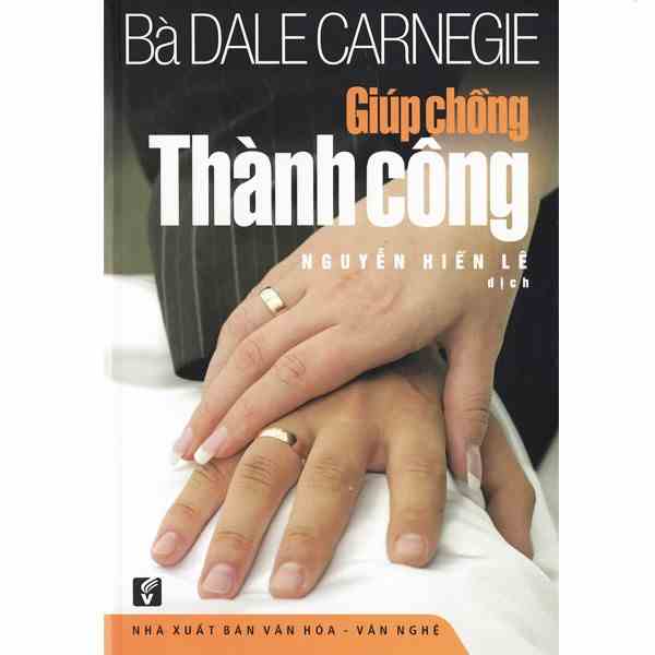 [Mã BMLTA35 giảm đến 35K đơn 99K] Sách - Bà Dale Carnegie Giúp Chồng Thành Công