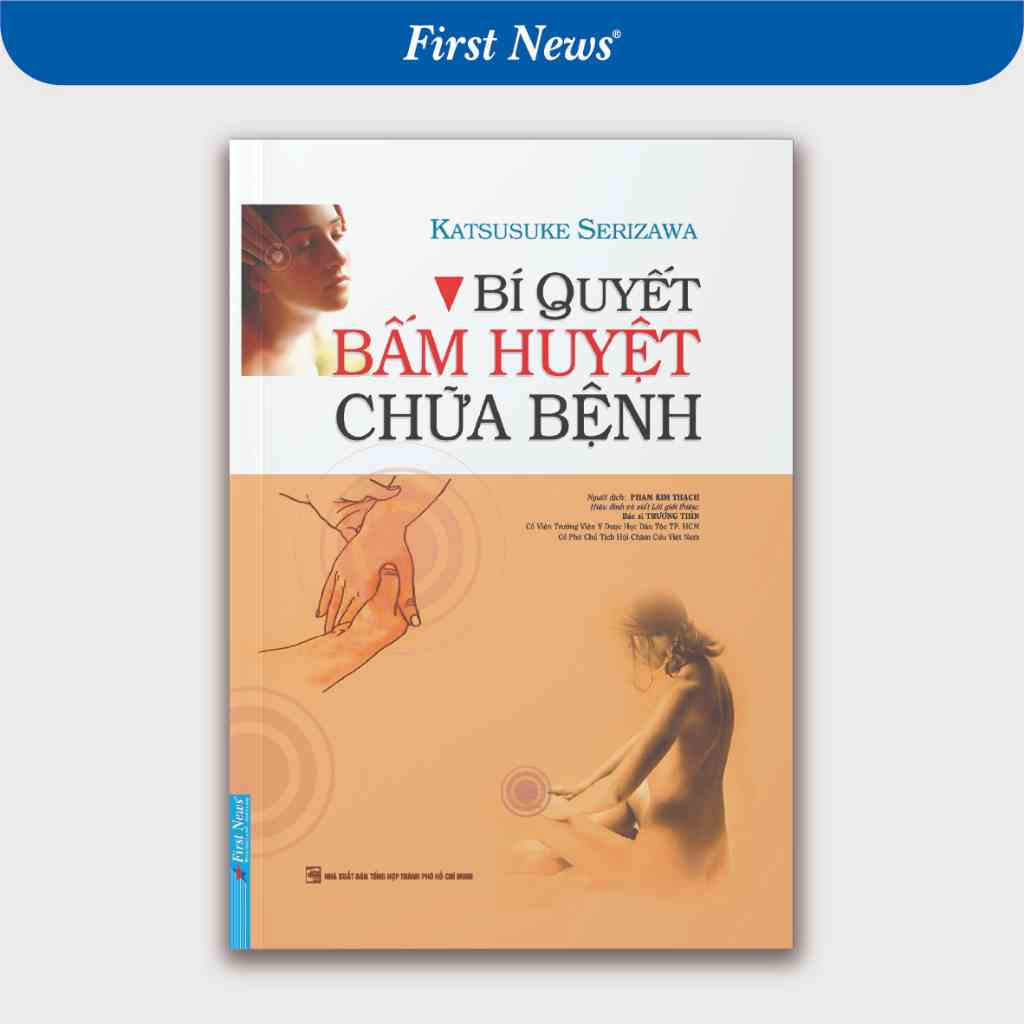 Sách Bí Quyết Bấm Huyệt Chữa Bệnh - First News