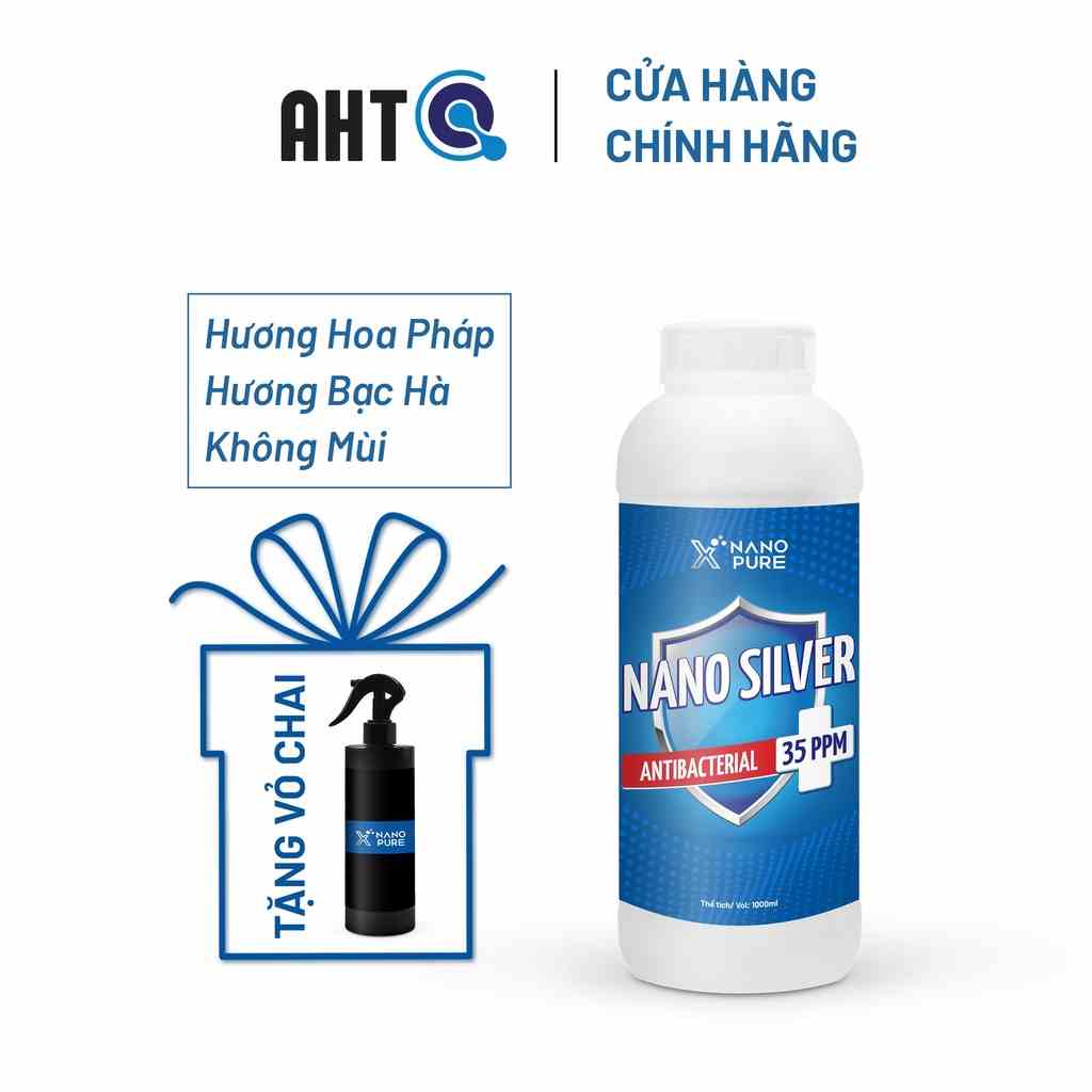 Nano Bạc Diệt Khuẩn (Silver) Nano Xpure Antibacterial 35ppm 1L-Dung dịch khử khuẩn, mùi nấm mốc–Nano Bạc AHT Corp (AHTC)