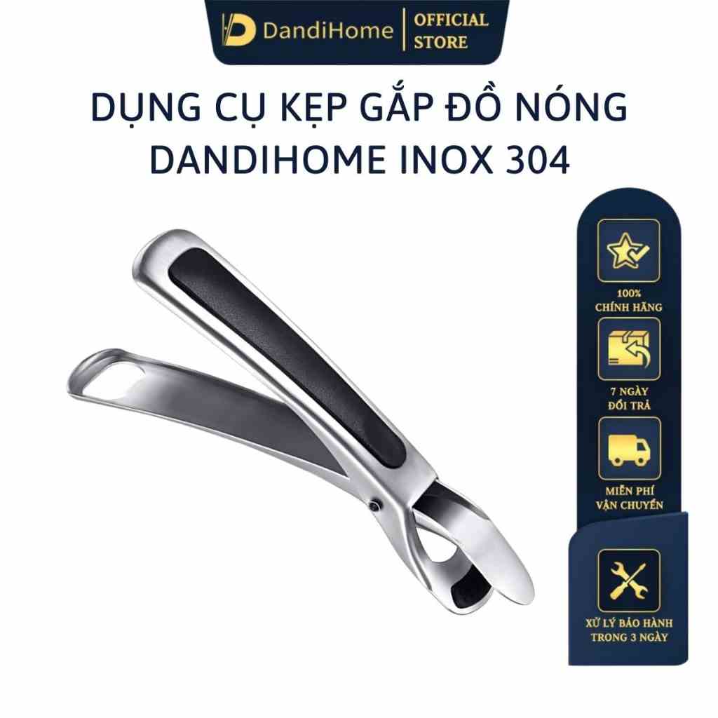 Dụng cụ kẹp gắp đồ nóng Dandihome inox 304 với mút silicon chống trơn trượt