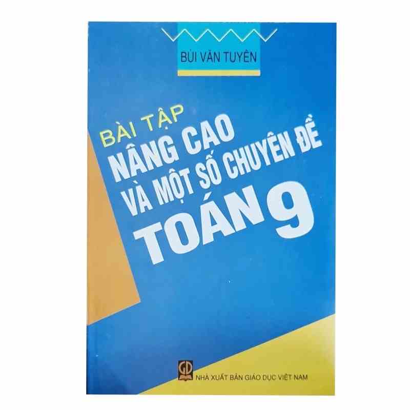 Sách - Bài Tập Nâng Cao Và Một Số Chuyên Đề Toán 9