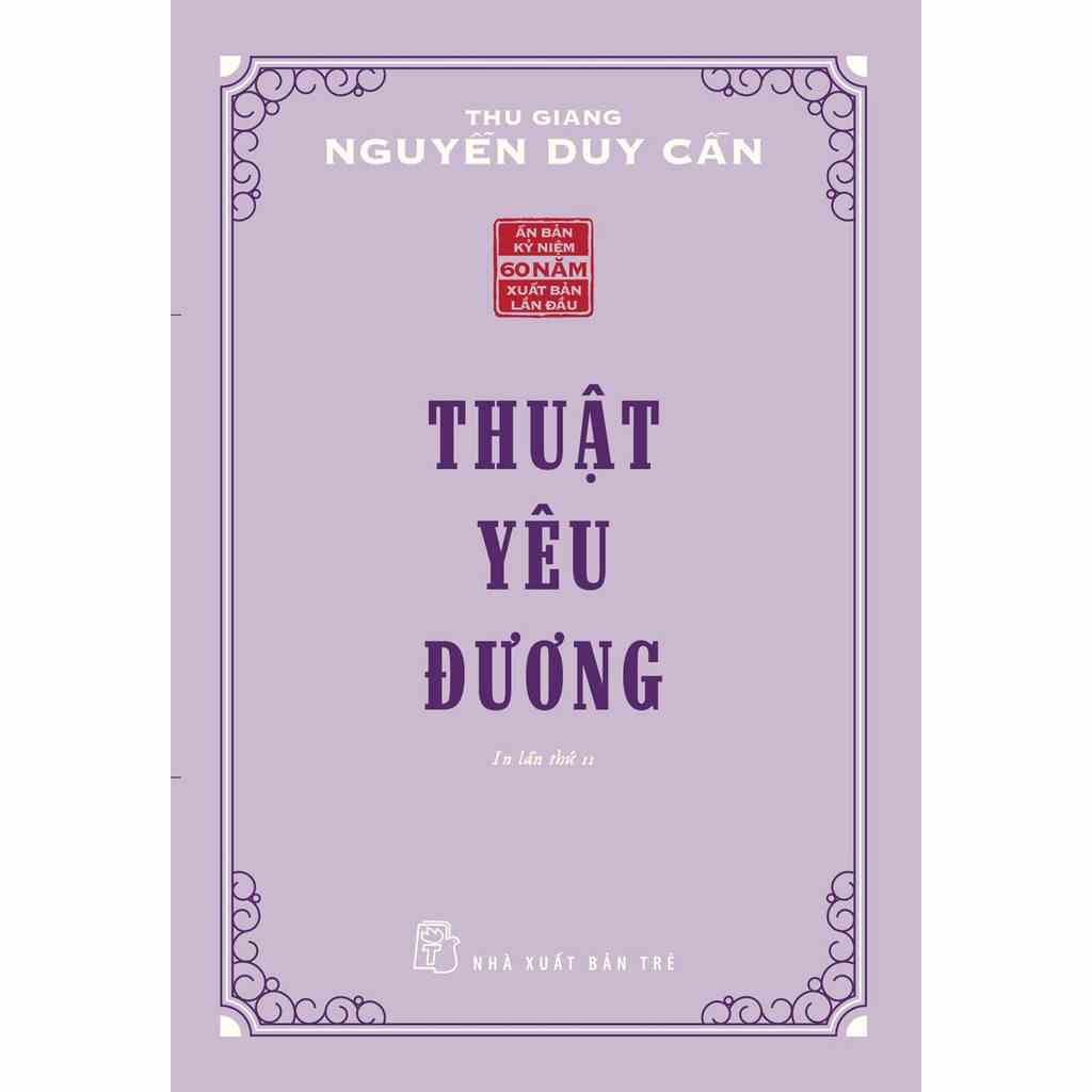 Sách-Thuật Yêu Đương (Thu Giang Nguyễn Duy Cần) - NXB Trẻ