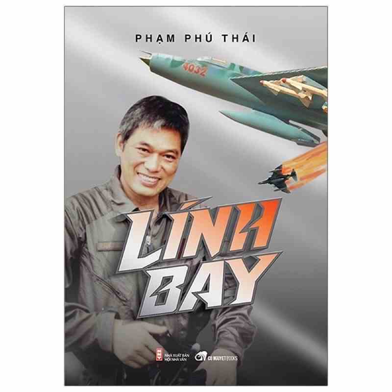 [Mã BMLTB35 giảm đến 35K đơn 99K] Hồi ký - Lính bay (Phạm Phú Thái)