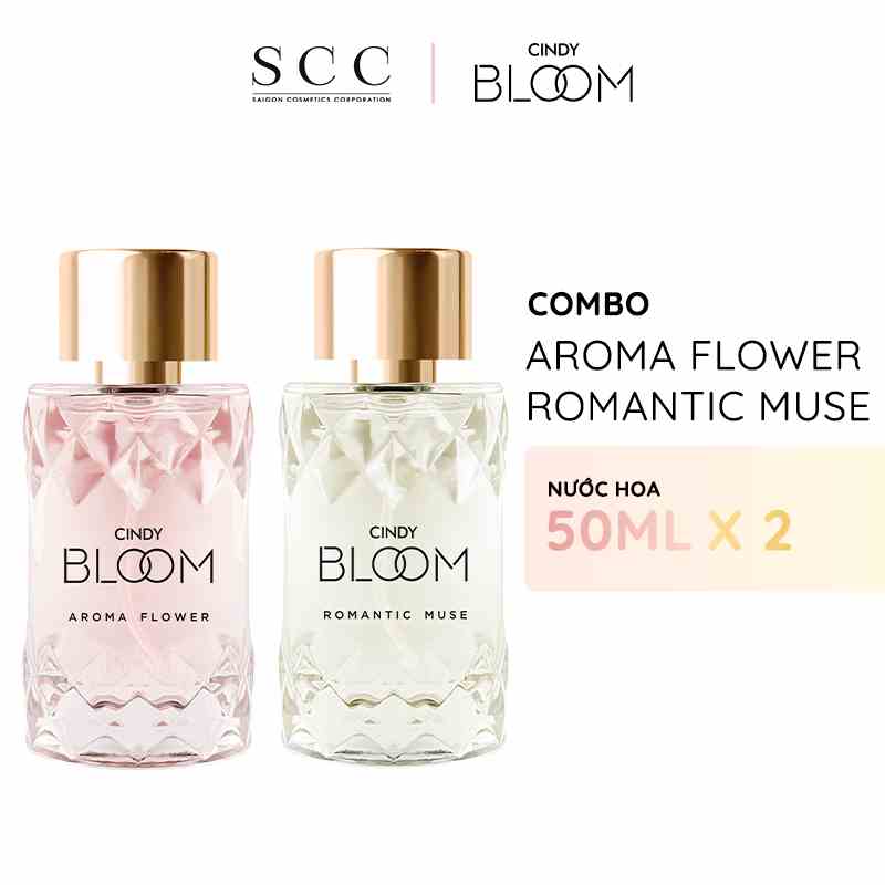 Combo nước hoa Cindy Bloom Aroma Flower ngọt ngào nữ tính + Romantic Muse tự tin quyến rũ 50ml/chai