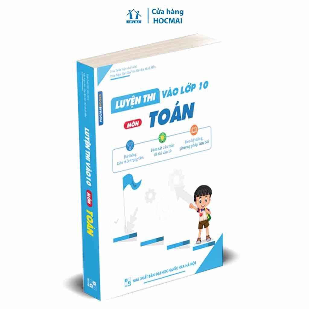 Sách - Luyện Thi Vào Lớp 10 Môn Toán - Hệ thống kiến thức trọng tâm toán 9, rèn phương pháp dạng bài toán, Chinh phục 8+