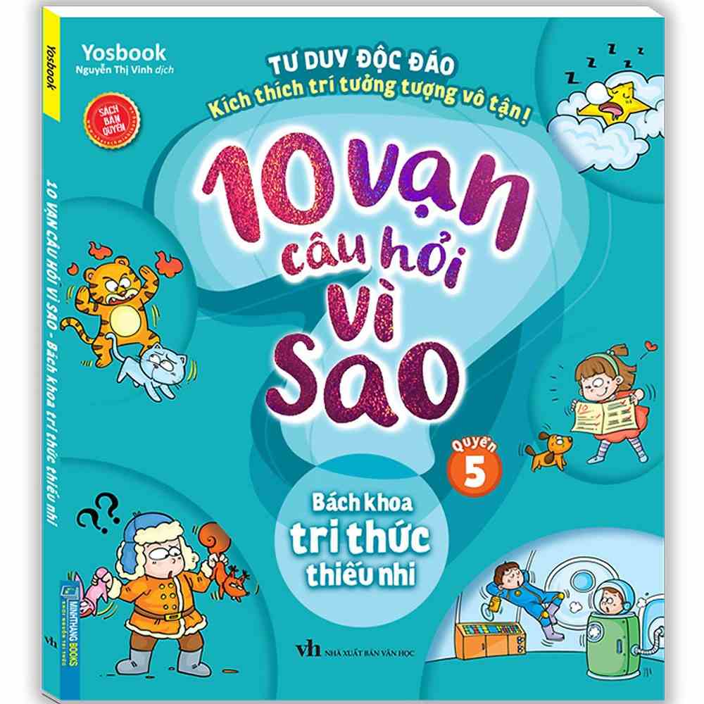 Sách 10 vạn câu hỏi vì sao - Bách khoa tri thức thiếu nhi (quyển 5)