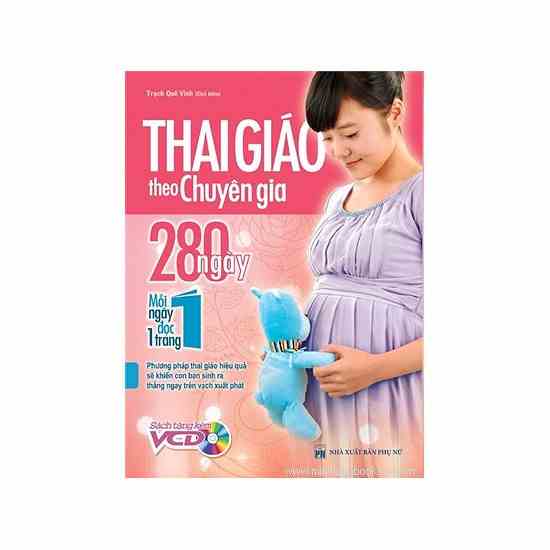 Sách Thai Giáo Theo Chuyên Gia 280 Ngày Mỗi Ngày Đọc Một Trang dùng file nghe