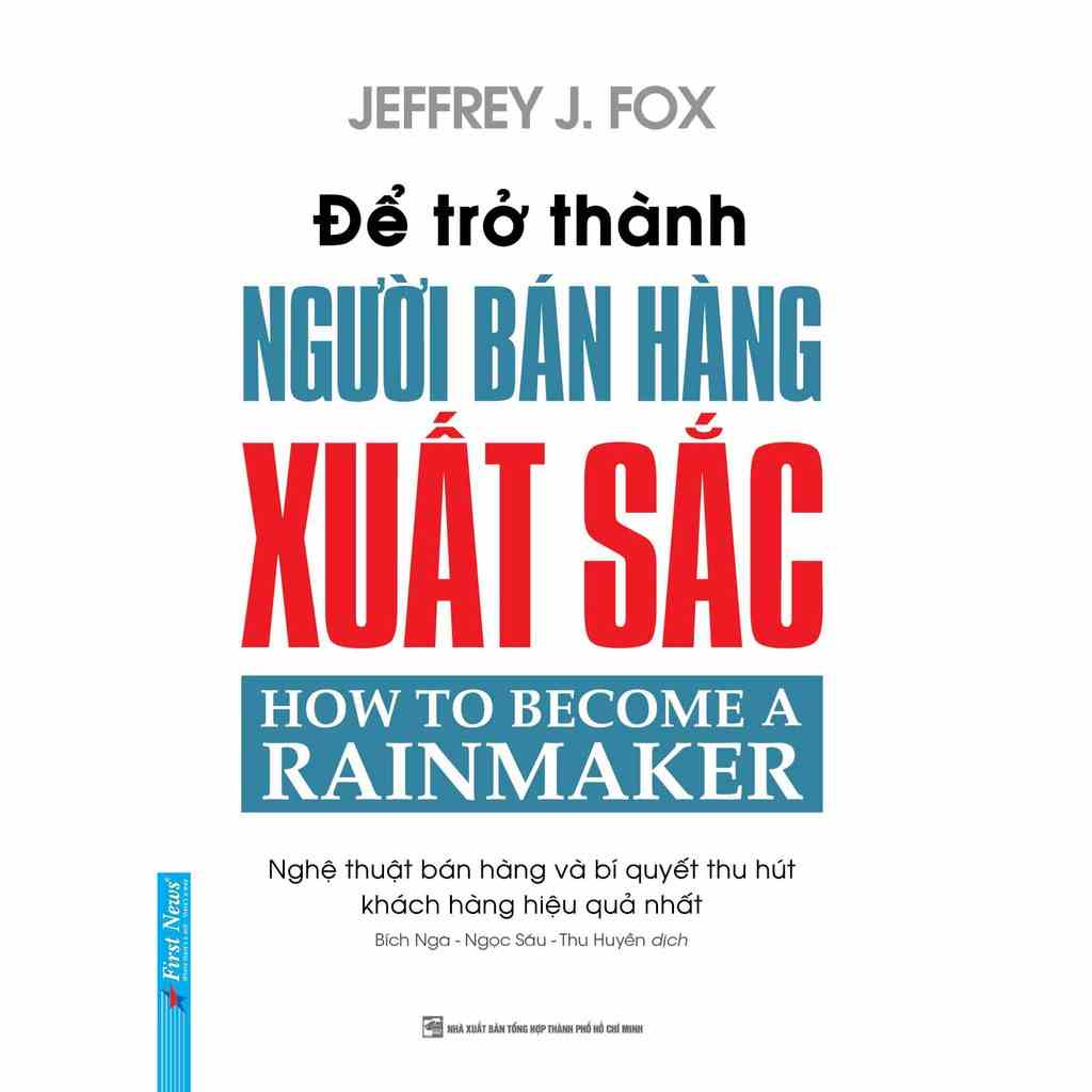 Sách Để Trở Thành Người Bán Hàng Xuất Sắc First News