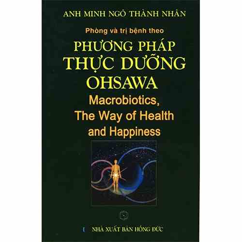 [Mã BMLTB200 giảm đến 100K đơn 499K] Sách - Phòng Và Trị Bệnh Theo Phương Pháp Thực Dưỡng Ohsawa