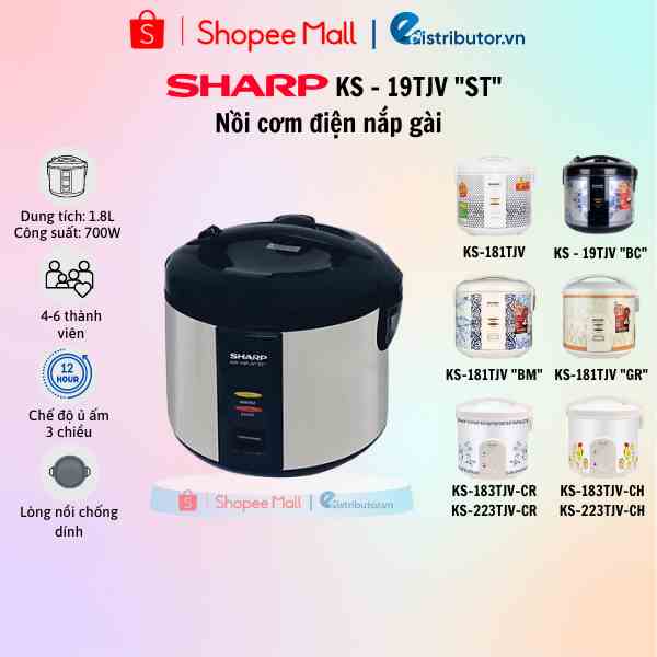 Nồi Cơm Điện Nắp Gài Sharp KS-19TJV-ST/BC - 181TJV/BM - 183TJV-CH/CR - 223TJV-CH/CR (1.8-2.2L) - Hàng chính hãng