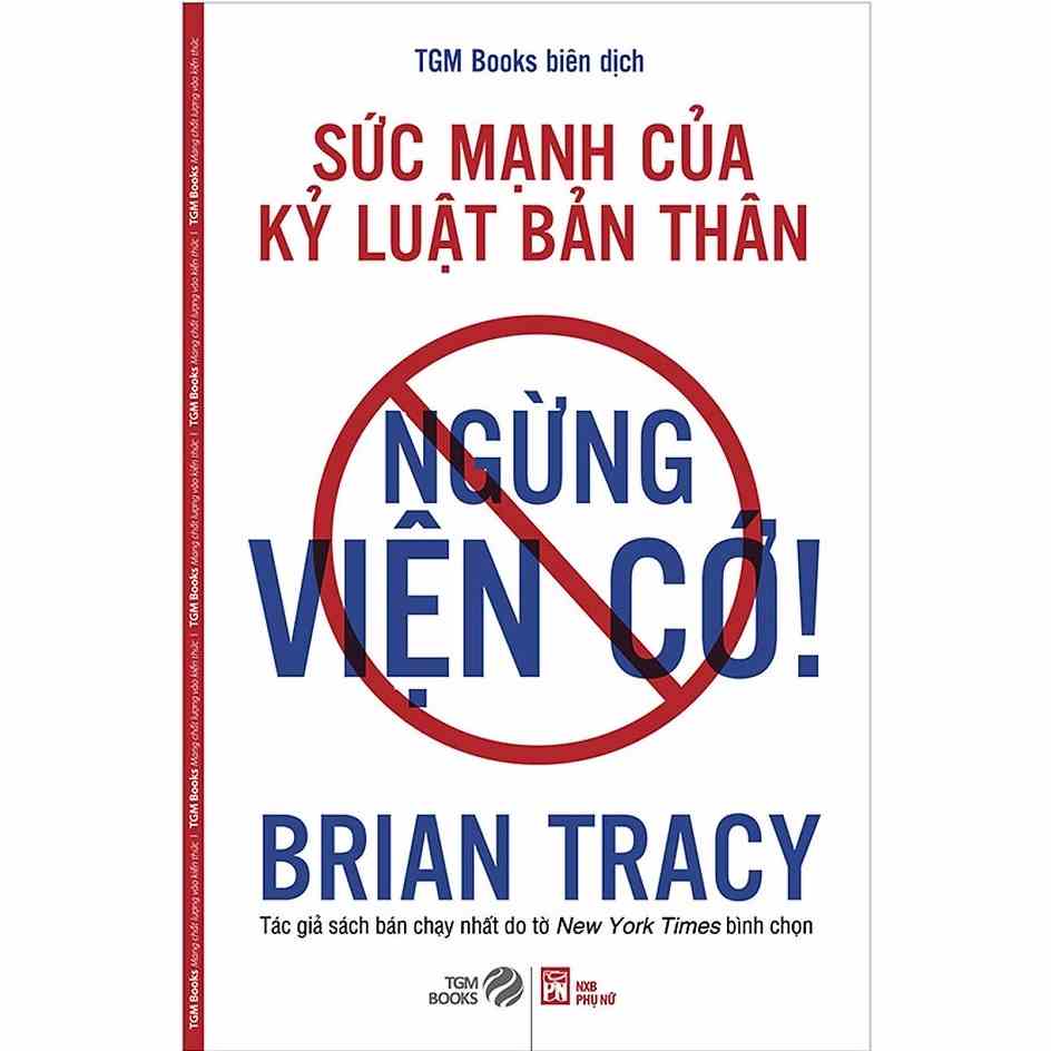 [Mã BMLTB35 giảm đến 35K đơn 99K] Sách - Ngừng viện cớ - Sức mạnh của kỷ luật bản thân