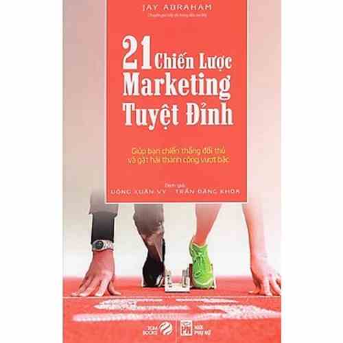 [Mã BMLTB35 giảm đến 35K đơn 99K] Sách - 21 Chiến Lược Marketing Tuyệt Đỉnh