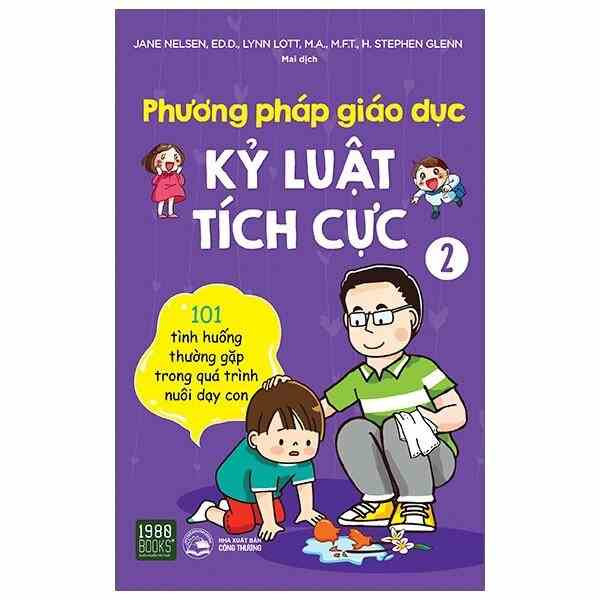 Sách - Phương Pháp Giáo Dục Kỷ Luật Tích Cực - Tập 2