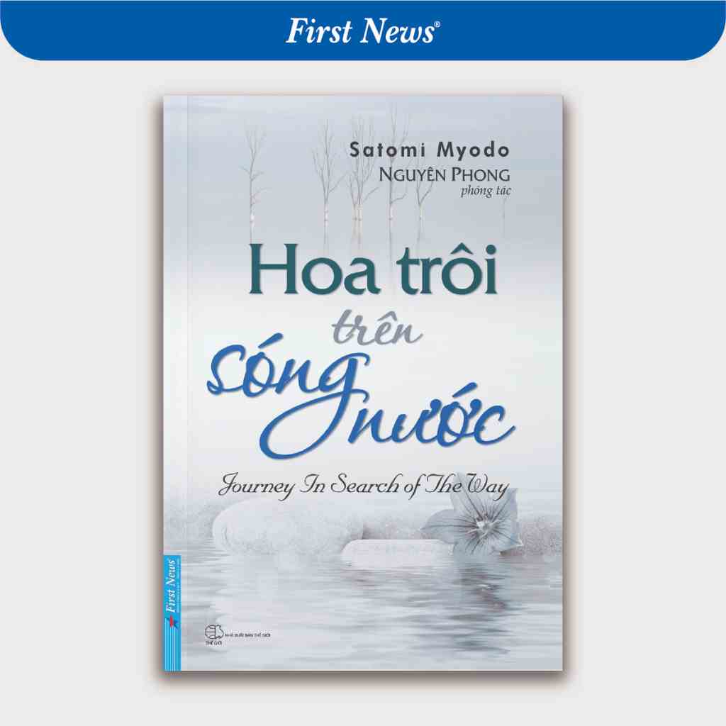 Sách Hoa Trôi Trên Sóng Nước - Nguyên Phong - First News