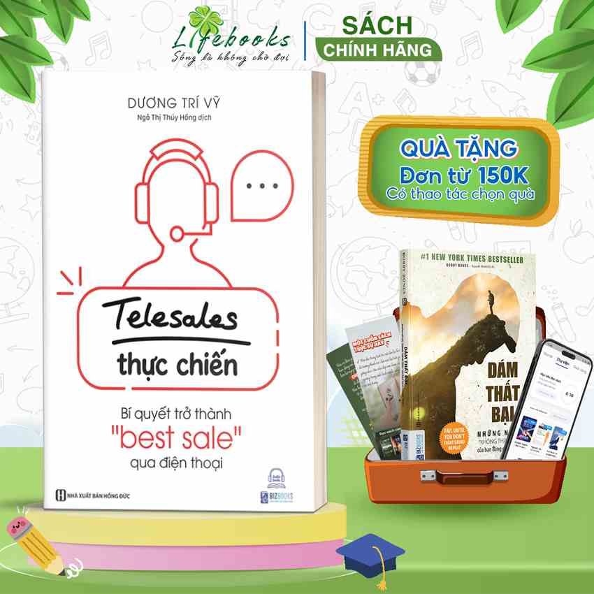 BIZBOOKS - Sách Telesale thực chiến - Bí quyết trở thành bestsale qua điện thoại